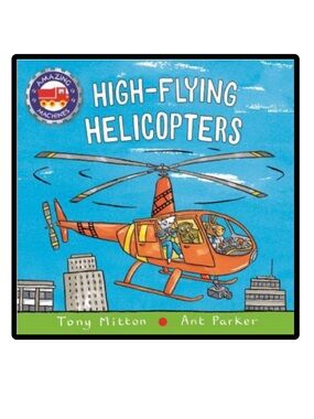 BUNDLE & SAVE🎉 Amazing Machines High-Flying Helicopters by Tony Mitton